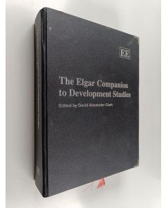 Kirjailijan David Clark käytetty kirja The Elgar companion to development studies