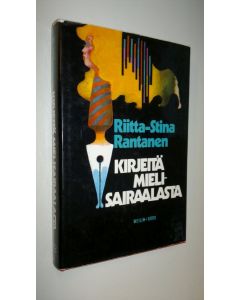 Kirjailijan Riitta Rantanen käytetty kirja Kirjeitä mielisairaalasta