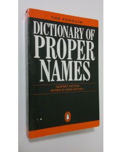 Kirjailijan Geoffrey Payton käytetty kirja The Penguin dictionary of proper names