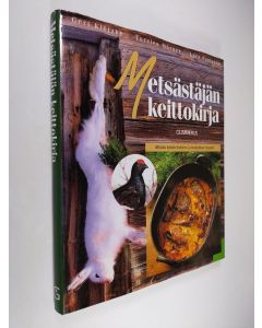 Kirjailijan Gert Klötzke käytetty kirja Metsästäjän keittokirja : riistan käsittelyohjeet ja herkulliset reseptit