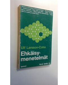 Kirjailijan Ulf Larsson-Cohn käytetty kirja Ehkäisymenetelmät - käytännön tietoja