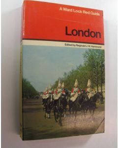 Tekijän Reginald J. W. Hammond  käytetty kirja A Ward Lock Red Guide : London
