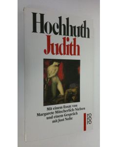 Kirjailijan Rolf Hochhuth käytetty kirja Judith : Trauerspiel (ERINOMAINEN)