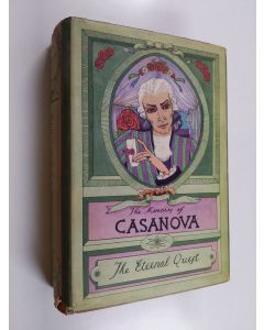 Kirjailijan Giacomo Casanova käytetty kirja The Memoirs of Jacques Casanova de Seingalt - The Eternal Quest. Vol 3