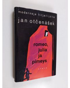 Kirjailijan Jan Otcenasek käytetty kirja Romeo, Julia ja pimeys