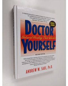 Kirjailijan Andrew W. Saul käytetty kirja Doctor Yourself - Natural Healing That Works