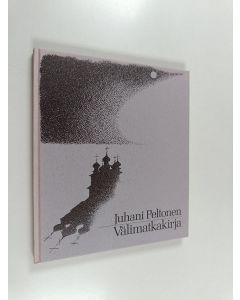 Kirjailijan Juhani Peltonen käytetty kirja Välimatkakirja