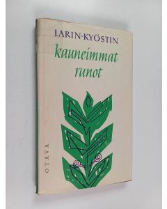 Kirjailijan Larin-Kyösti käytetty kirja Larin-Kyöstin kauneimmat runot : valikoima