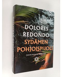 Kirjailijan Dolores Redondo käytetty kirja Sydämen pohjoispuoli