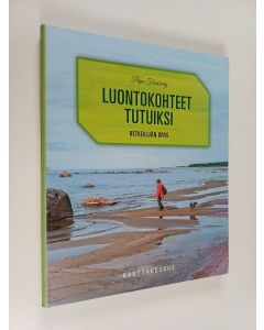 Kirjailijan Pepe Forsberg käytetty kirja Luontokohteet tutuiksi - Retkeilijän opas