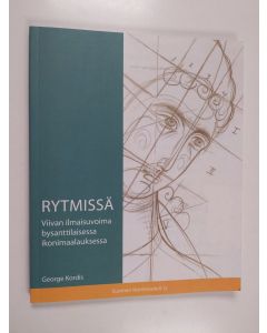 Kirjailijan George Kordis käytetty kirja Rytmissä : viivan ilmaisuvoima bysanttilaisessa ikonimaalauksessa