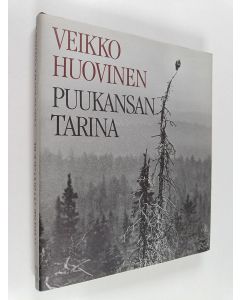 Kirjailijan Veikko Huovinen käytetty kirja Puukansan tarina