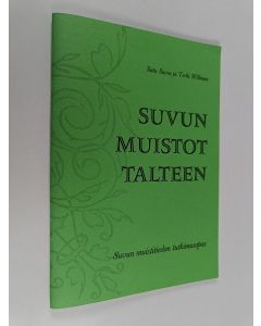 Kirjailijan Satu Savia käytetty teos Suvun muistot talteen : suvun muistitiedon tutkimusopas