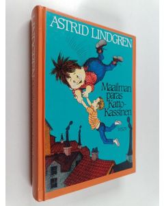 Kirjailijan Astrid Lindgren käytetty kirja Maailman paras Katto-Kassinen