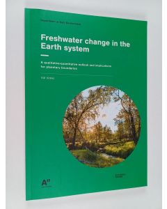 Kirjailijan Vili Virkki käytetty kirja Freshwater change in the Earth system : A qualitive-quantitative outlook and implications for planetary boundaries