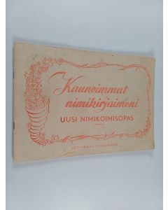 Kirjailijan L. Marttinen käytetty teos Kauneimmat nimikirjaimeni : uusi nimikoimisopas