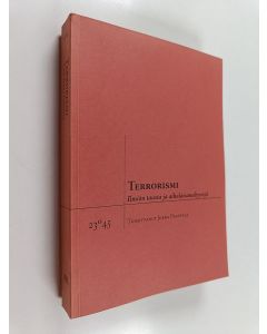 käytetty kirja Terrorismi : ilmiön tausta ja aikalaisanalyysejä