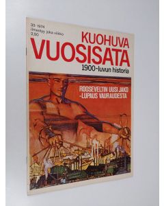 käytetty teos Kuohuva vuosisata - 1900 luvun historia 33/1974