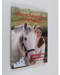 Kirjailijan Lauren Brooke käytetty kirja Ennemmin tai myöhemmin