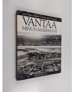 Kirjailijan Timo Simpanen käytetty kirja Vantaa : minun maisemani