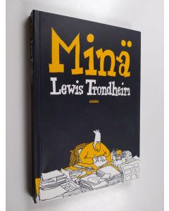 Kirjailijan Lewis Trondheim käytetty kirja Minä Lewis Trondheim