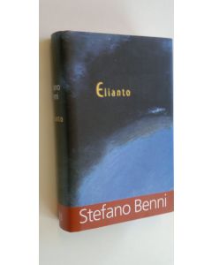 Kirjailijan Stefano Benni käytetty kirja Elianto (ERINOMAINEN)