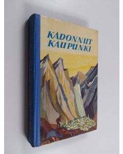 Kirjailijan John Blaine käytetty kirja Kadonnut kaupunki