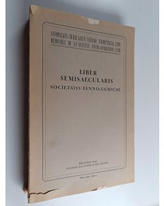 käytetty kirja Liber semisaecularis Societatis Fenno-ugricae. -Helsinki: Suomalaisugrilainen Seura 1933. IV, 507 S. 8°