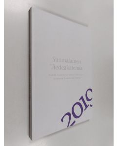 käytetty kirja Suomalainen tiedeakatemia = Finnish Academy of Science and Letters  = Academia scientiarum Fennica : vuosikirja 2019