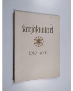 Kirjailijan Eino Nousiainen & Toivo Litke käytetty kirja Karjakunta r. l. 1919-1943