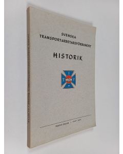 käytetty kirja Svenska transportarbetareförbundet : historik 3 1947-1957