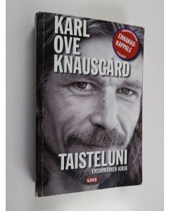 Kirjailijan Karl Ove Knausgård käytetty kirja Taisteluni : Ensimmäinen kirja (Miki-kirja)