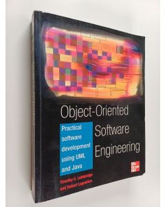 Kirjailijan Timothy C. Lethbridge & Robert Laganière käytetty kirja Object-oriented Software Engineering : Practical Software Development Using UML and Java