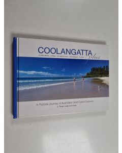 Kirjailijan Peter Henning & Rob Rickman käytetty kirja Coolangatta Plus - A Pictorial Journey of Australia's Gold Coast Gateway