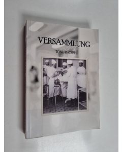 Kirjailijan Tõnu Rätsep käytetty kirja Versammlung