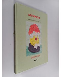 Kirjailijan Penni Airas käytetty kirja Sienipieni ja mustan mönjän salaisuus : satu