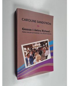 Kirjailijan Caroline Sandström käytetty kirja Genus i östra Nyland - Från dialektutjämning till dialektmarkör