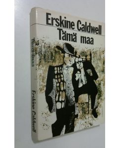 Kirjailijan Erskine Caldwell käytetty kirja Tämä maa
