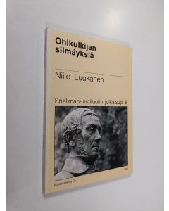Kirjailijan Niilo Luukanen käytetty kirja Ohikulkijan silmäyksiä