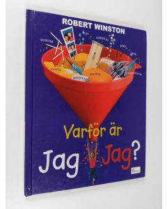 Kirjailijan Robert Winston käytetty kirja Varför är jag jag?