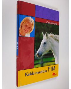 Kirjailijan Cajsa Winqvist käytetty kirja Kaikki muuttuu, Pim