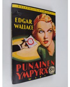 Kirjailijan Edgar Wallace käytetty kirja Punainen ympyrä