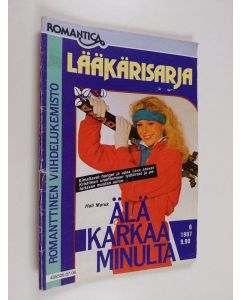 Kirjailijan Heli Maruk käytetty teos Älä karkaa minulta