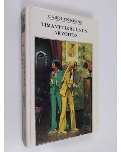 Kirjailijan Carolyn Keene käytetty kirja Timanttikruunun arvoitus