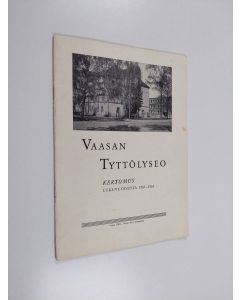 käytetty teos Vaasan tyttölyseo : kertomus lukuvuodesta 1963-1964