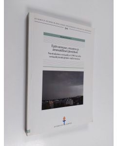 Kirjailijan Hannu Piiroinen käytetty kirja Epävarmuus, muutos ja ammatilliset jännitteet - suomalainen sosiaalityö 1990-luvulla sosiaalityöntekijöiden tulkinnoissa