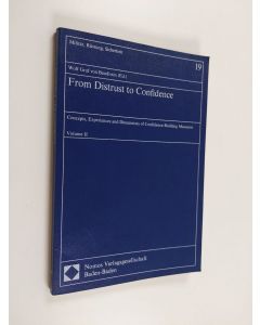 Kirjailijan Dieter S. Lutz käytetty kirja From distrust to confidence : concepts, experiences and dimensions of confidence-building measures Vol II