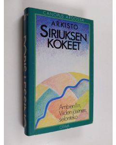 Kirjailijan Doris Lessing käytetty kirja Siriuksen kokeet : Ambien II:n, Viiden jäsenen, selonteko