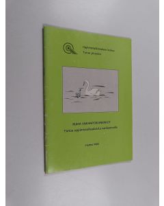 Kirjailijan Hanna Mäki käytetty teos Ruma ankanpoikanenko? : tietoa oppimisvaikeuksista vanhemmille