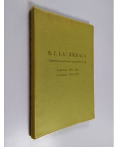 Kirjailijan Saini Laurikkala käytetty kirja S.J. Laurikkala : inkerinsuomalaisten hengellinen isä : Inkerissä 1909-1937 : Ruotsissa 1952-1957